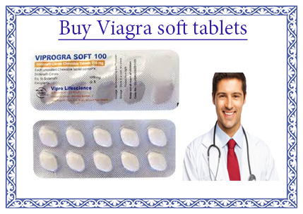 Buy Viagra soft tablets