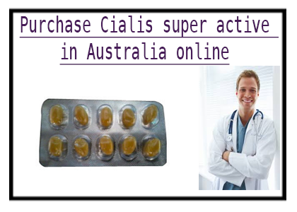 Purchase Cialis super active in Australia online